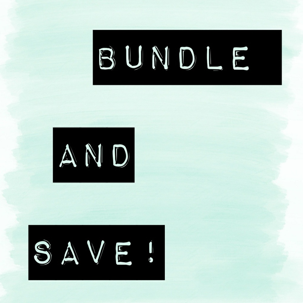 Bundle and Save!